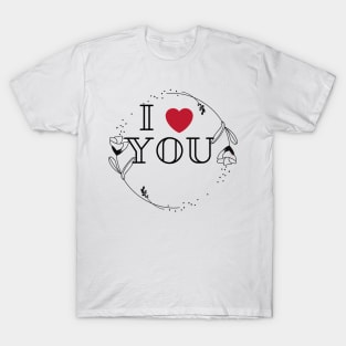 I Love You Te_Shirt T-Shirt